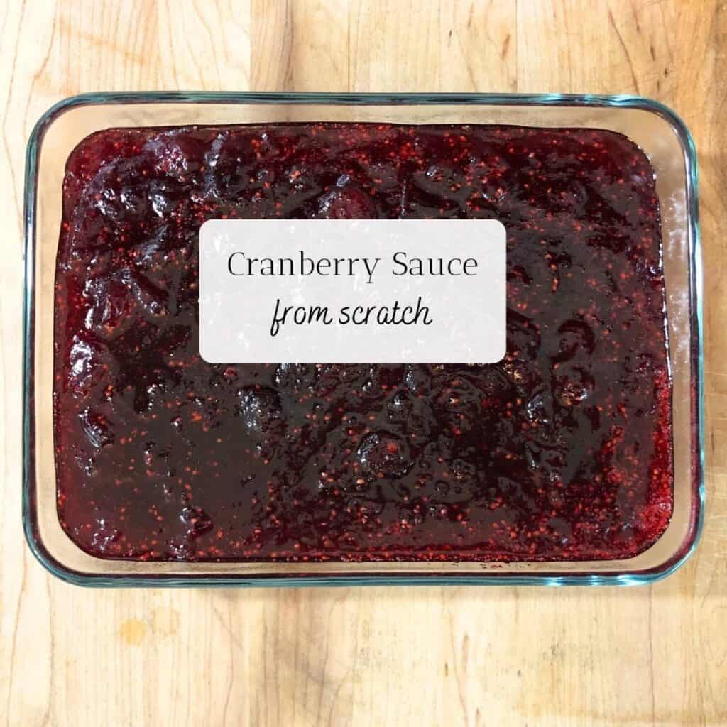 Molded cranberry sauce in a glass dish. The title is "Cranberry Sauce from scratch."