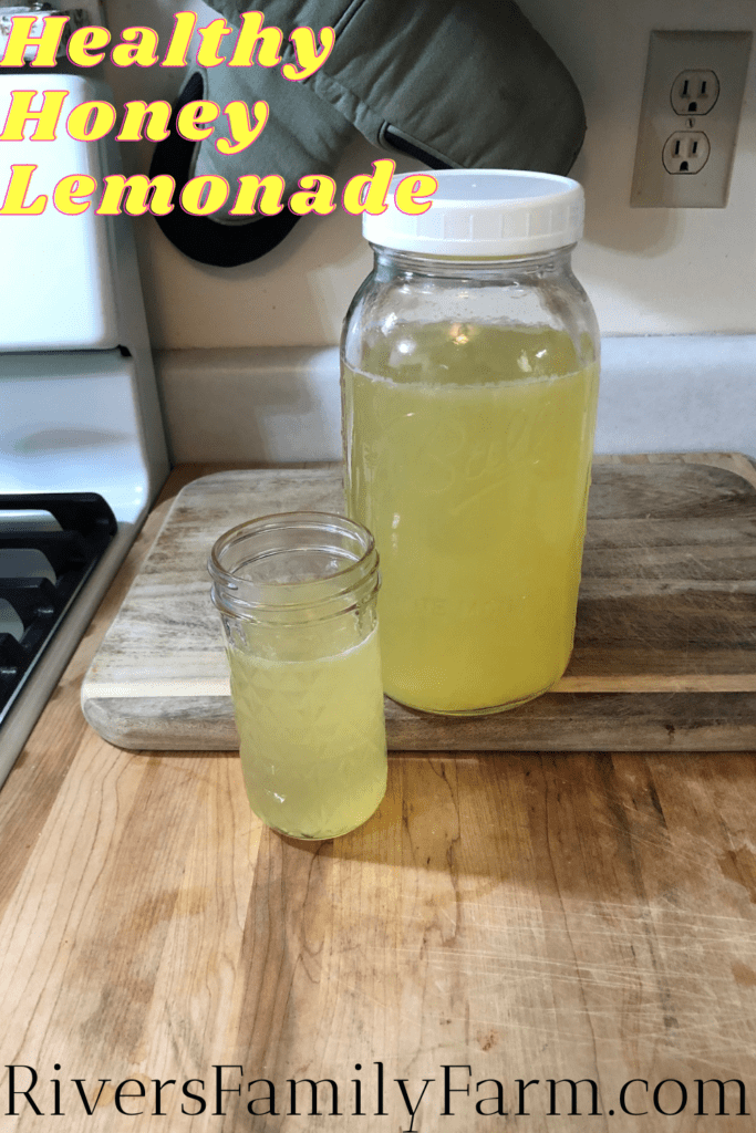 This healthy honey lemonade will keep you feeling refreshed when you have to get outside and work in the garden or work the animals.