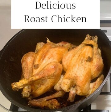 Roast chicken in a cast iron dutch oven on a stove with the title "Delicious Roast Chicken."