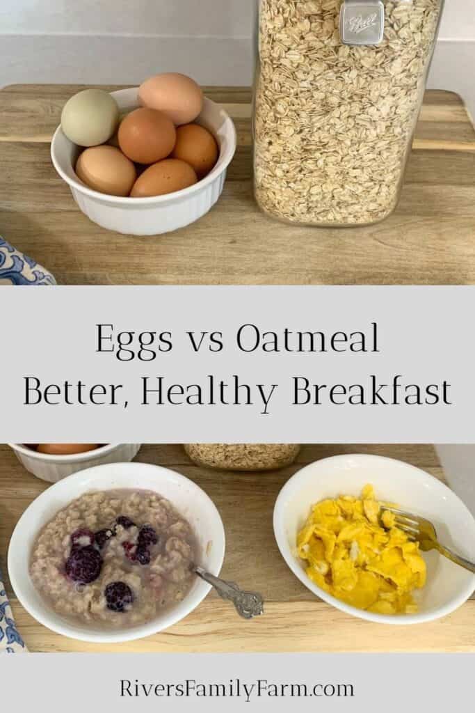 A white bowl with brown and green eggs inside next to a half-gallon glass jar of rolled oats sitting on a wooden cutting board. In front are two white bowls, one with cooked oatmeal with blackberries on top and another bowl with cooked yellow eggs. The title is "Eggs vs Oatmeal, Better, Healthy Breakfast."