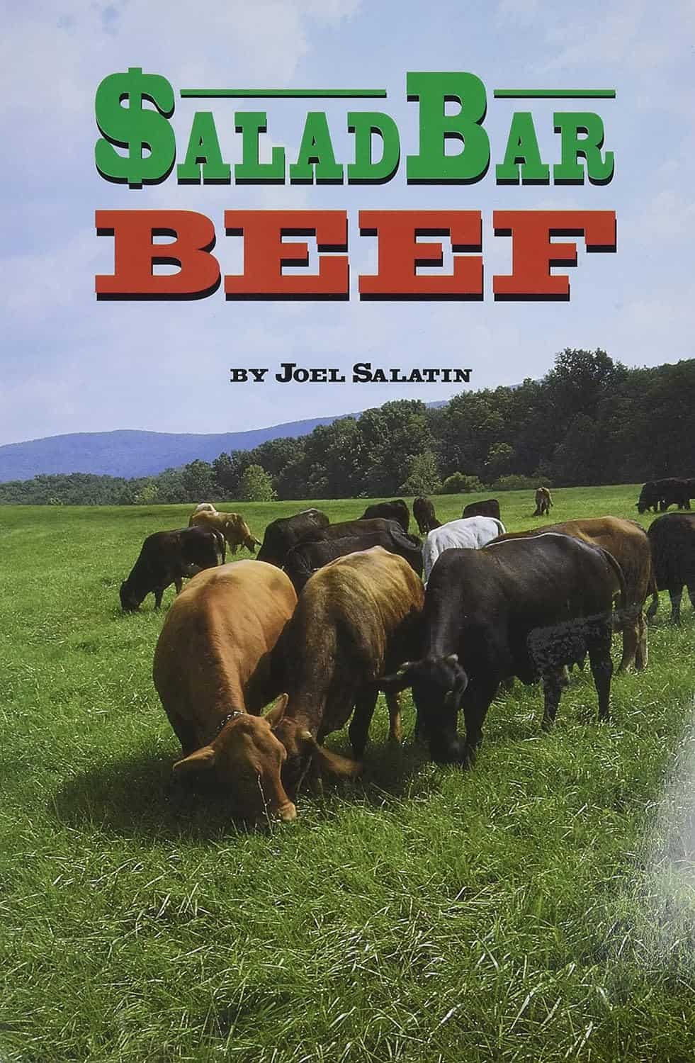 Salad Bar Beef by Joel Salatin. For book shop.