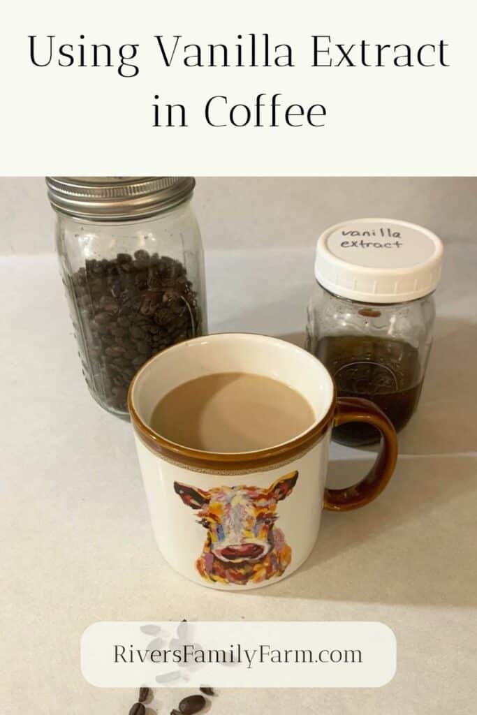 A mug of coffee with a picture of a cow on it. In the background is a mason jar of coffee beans and homemade vanilla extract. The title is "Using Vanilla Extract in Coffee" by Rivers Family Farm.